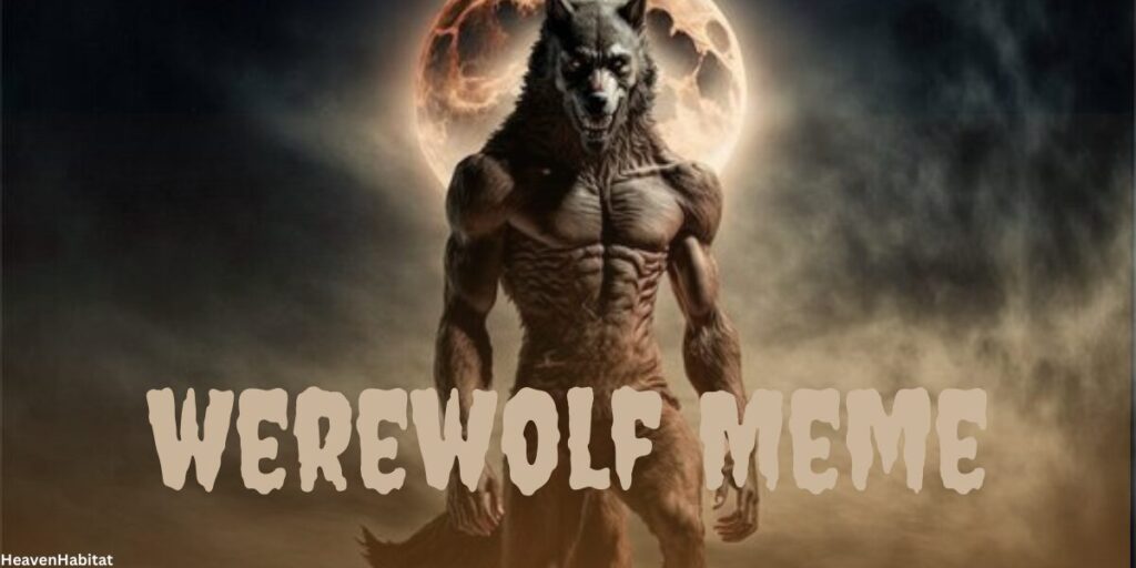 Werewolf Meme