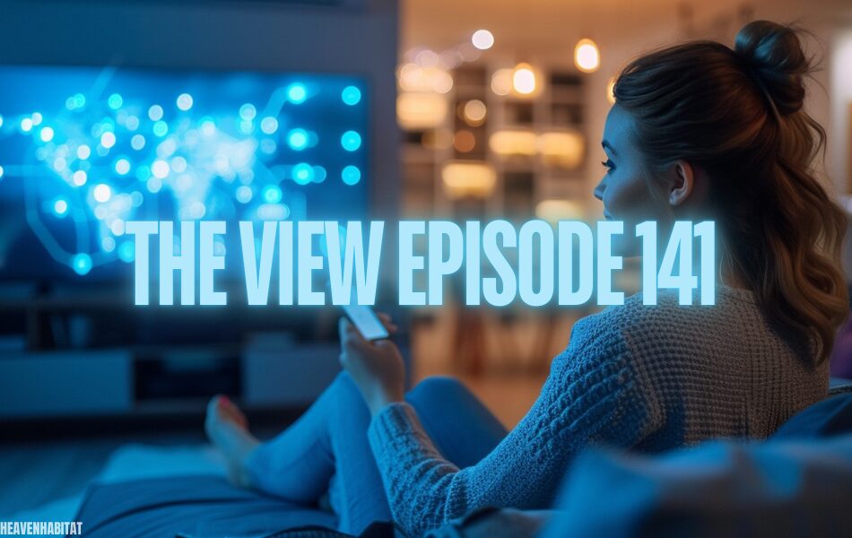 the view episode 141